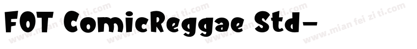 FOT ComicReggae Std字体转换